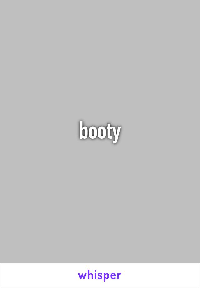booty
