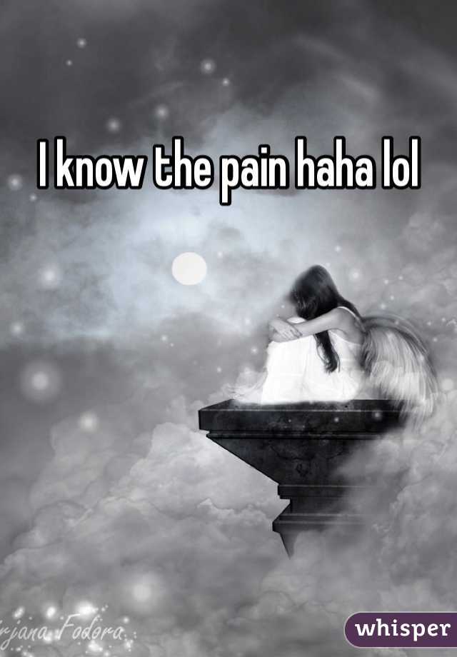 I know the pain haha lol