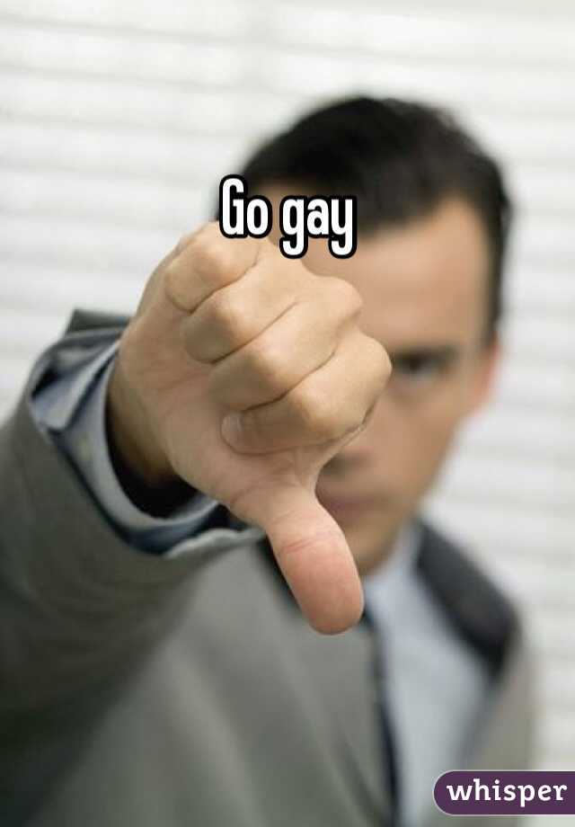 Go gay 