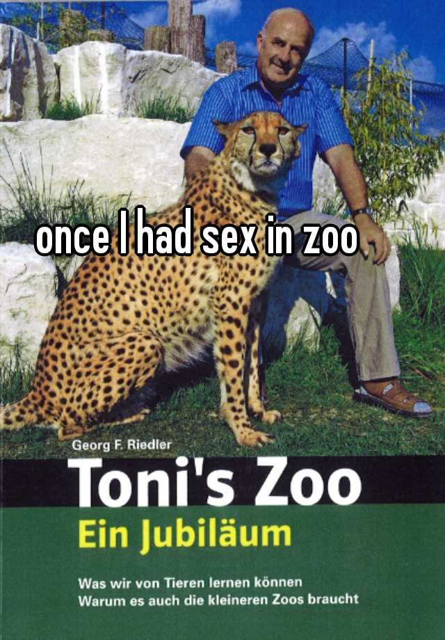 Sexinzoo - once I had sex in zoo