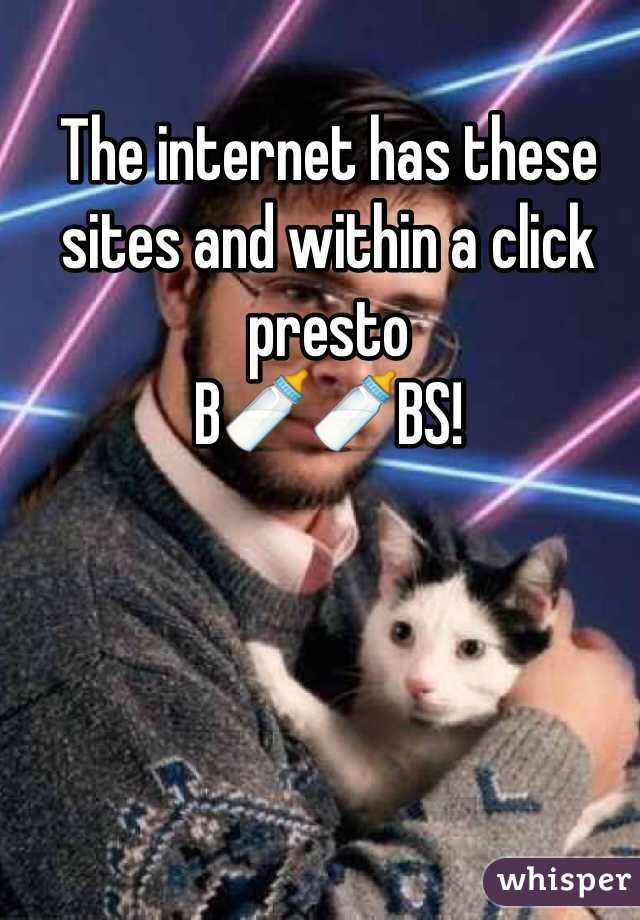 The internet has these sites and within a click presto 
B🍼🍼BS!