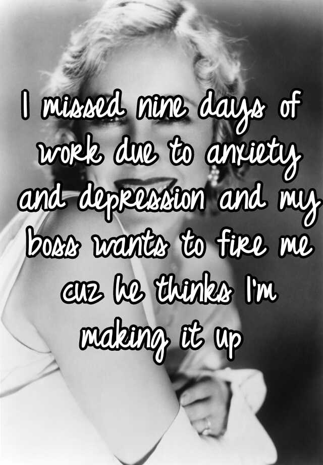 i-missed-nine-days-of-work-due-to-anxiety-and-depression-and-my-boss