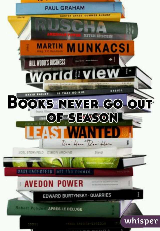 Books never go out of season