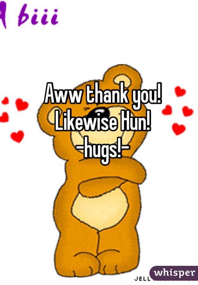 Aww thank you! 
Likewise Hun! 
-hugs!-
