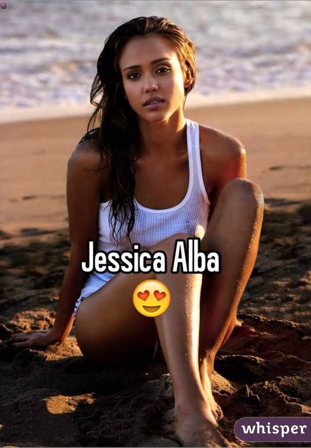 Jessica Alba 
😍