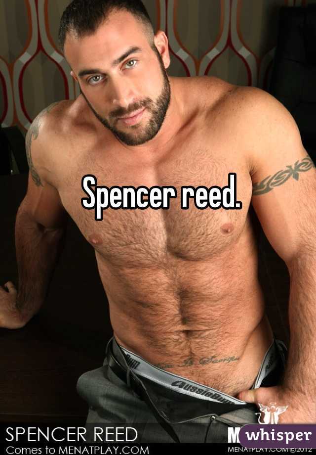 Spencer reed. 
