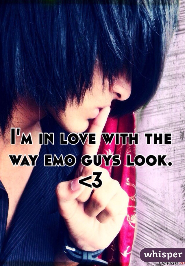 I'm in love with the way emo guys look. <3