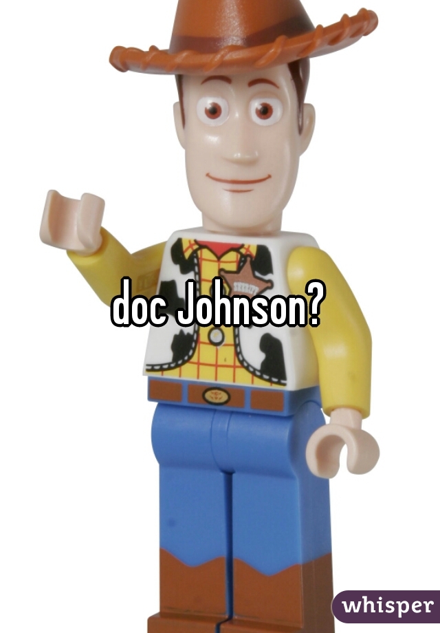 doc Johnson?