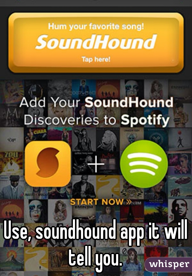 Use, soundhound app it will tell you. 