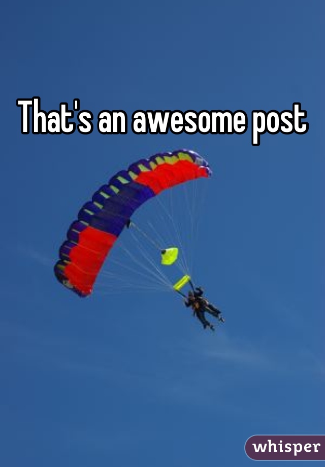 That's an awesome post