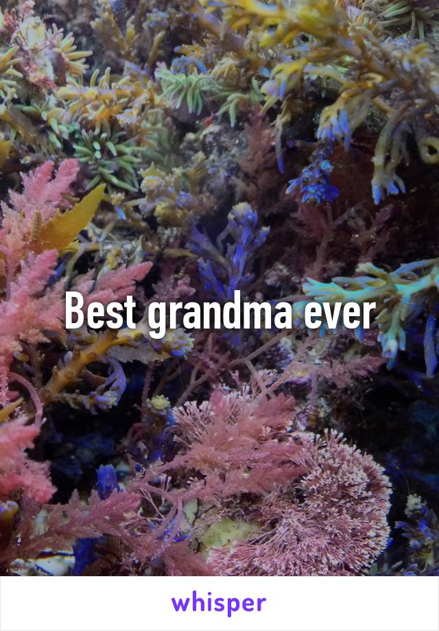 Best grandma ever