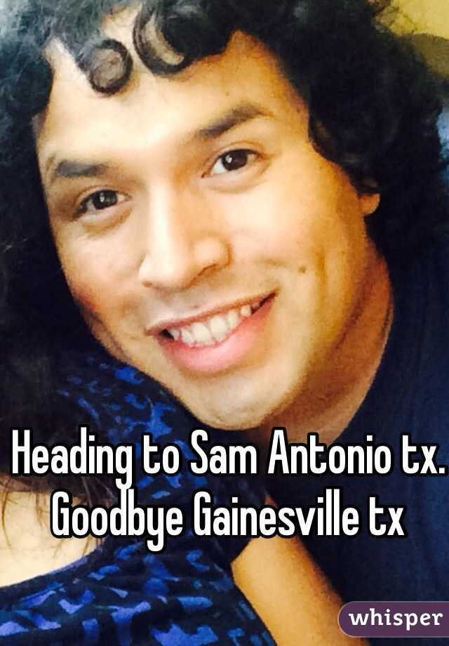 Heading to Sam Antonio tx. Goodbye Gainesville tx 