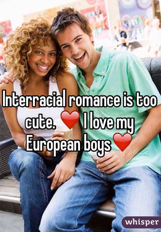 Interracial romance is too cute. ❤️ I love my European boys❤️  