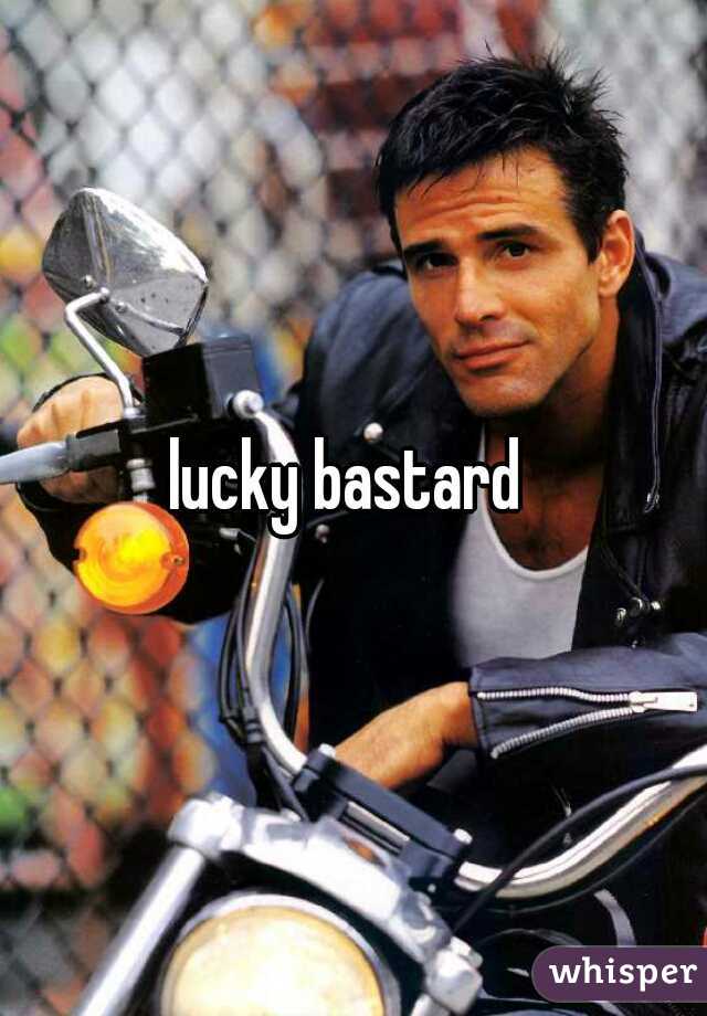 lucky bastard 