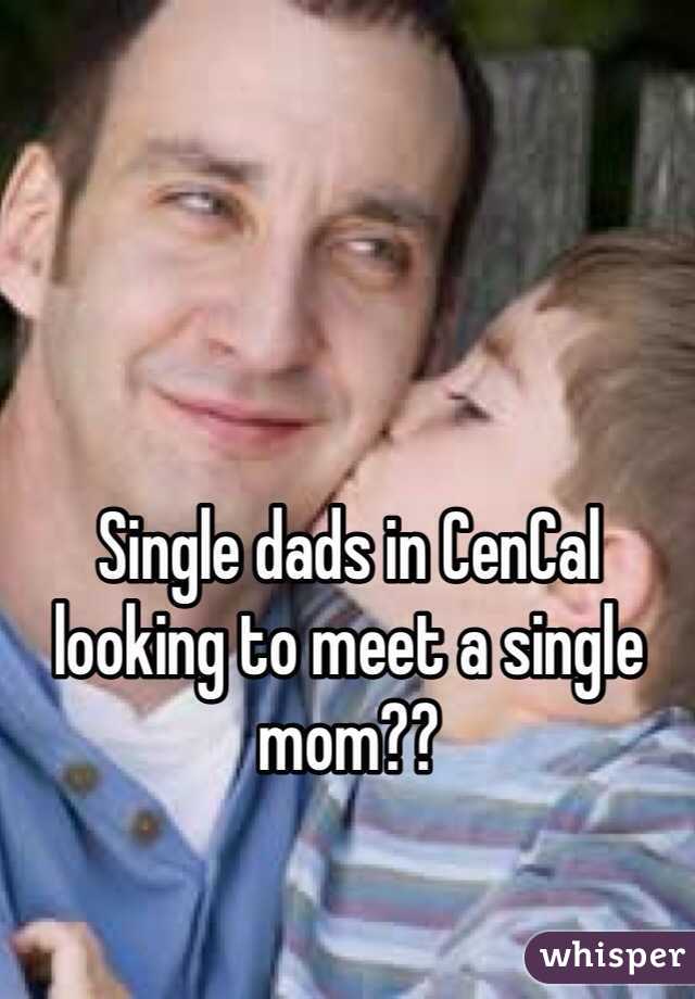 Single dads in CenCal looking to meet a single mom??