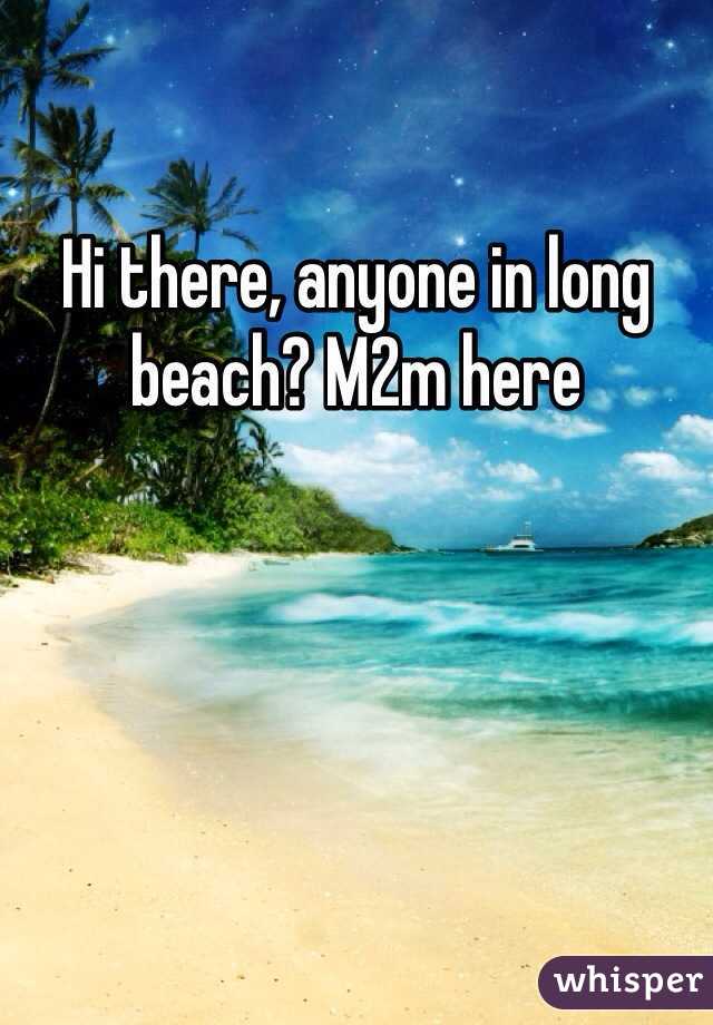 Hi there, anyone in long beach? M2m here