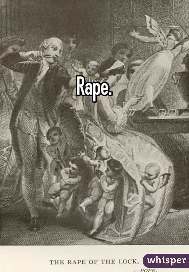 Rape.