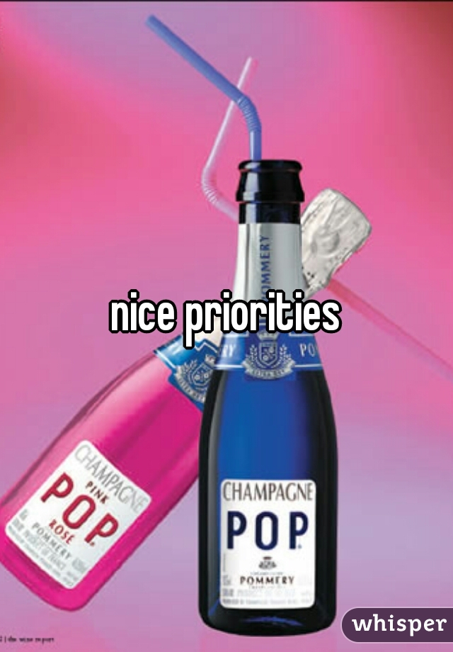 nice priorities
