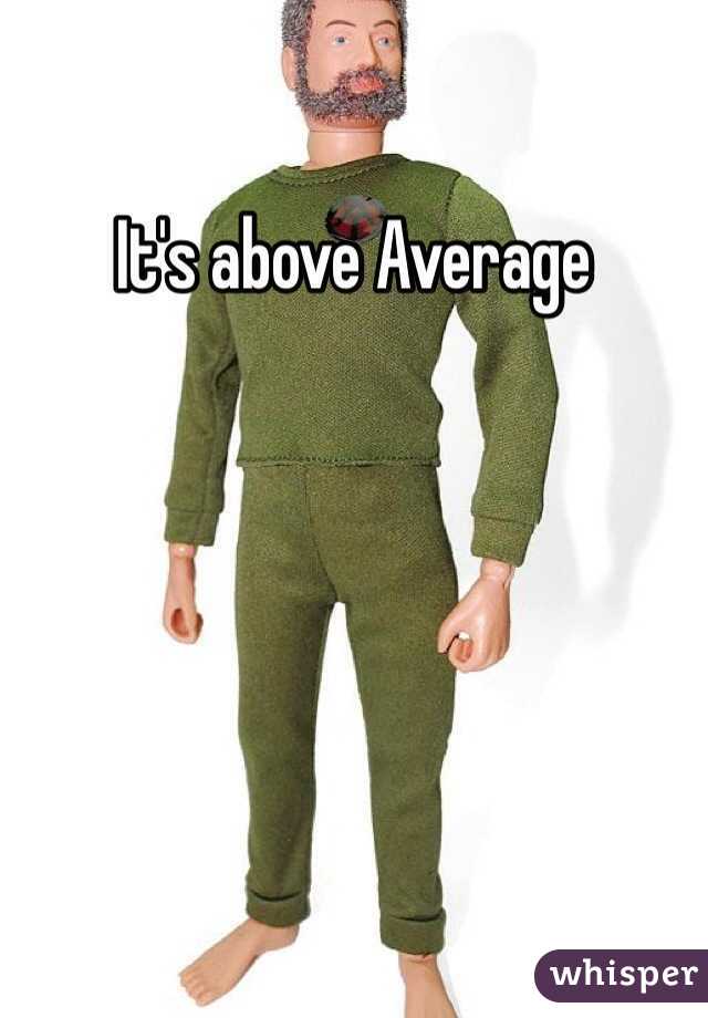 It's above Average