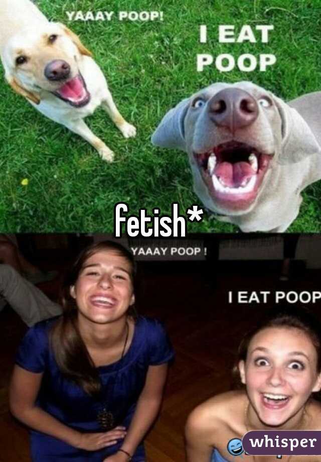 fetish*