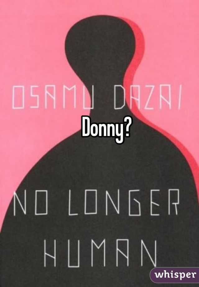Donny?