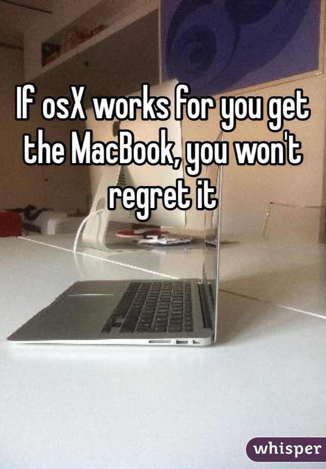 If osX works for you get the MacBook, you won't regret it 