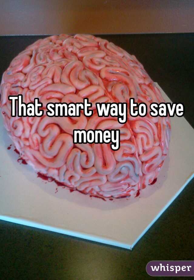 That smart way to save money 