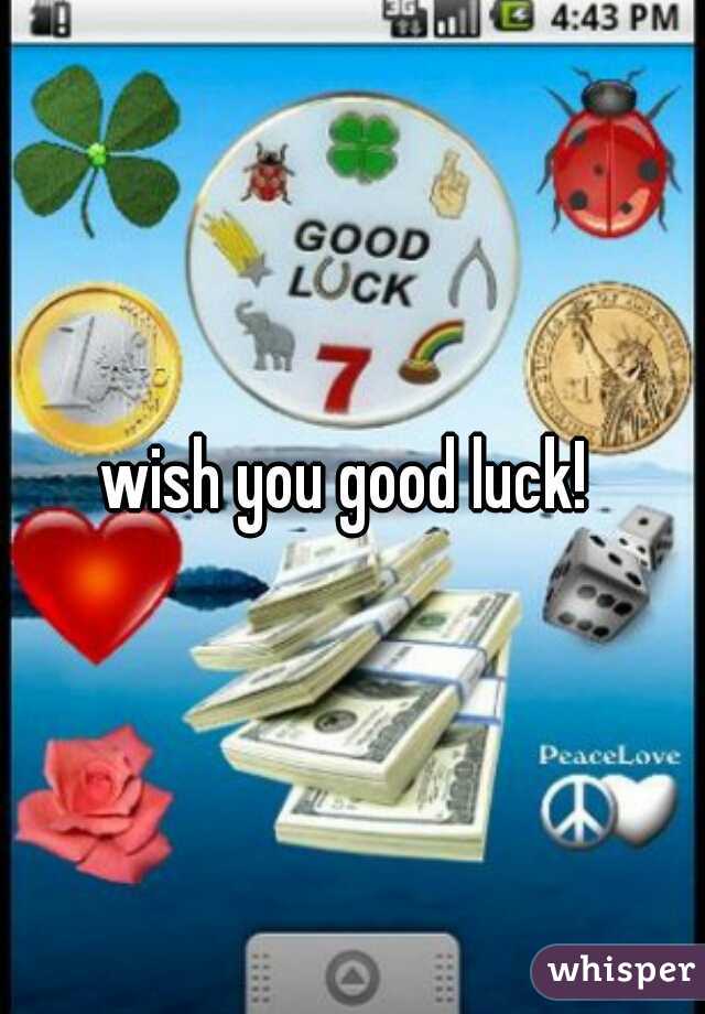 wish you good luck! 