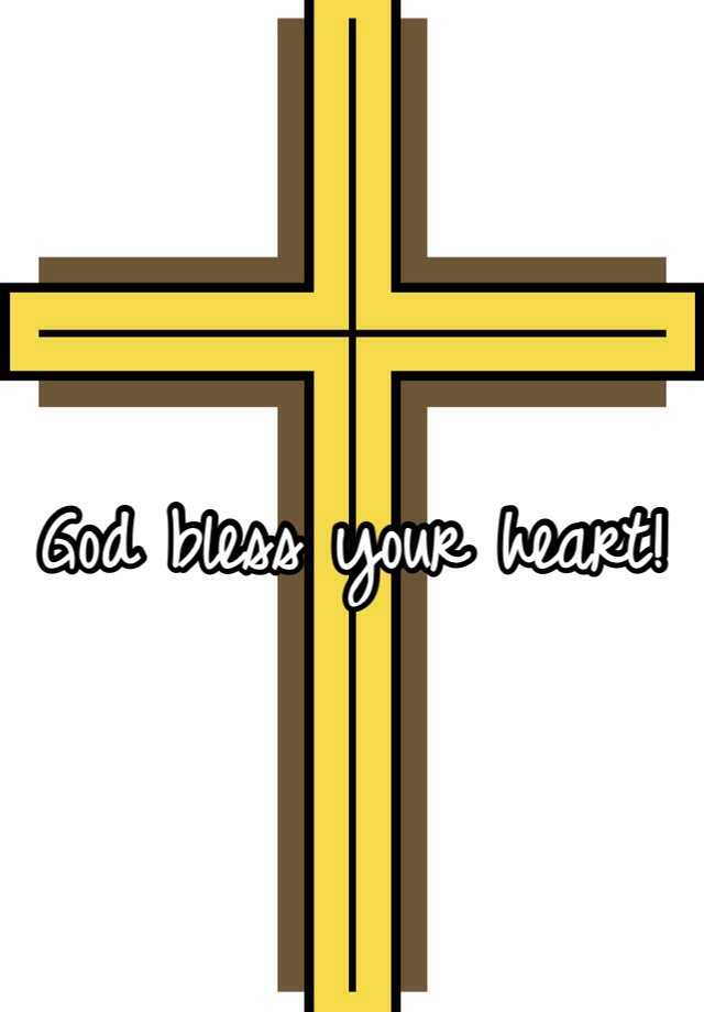 god-bless-your-heart