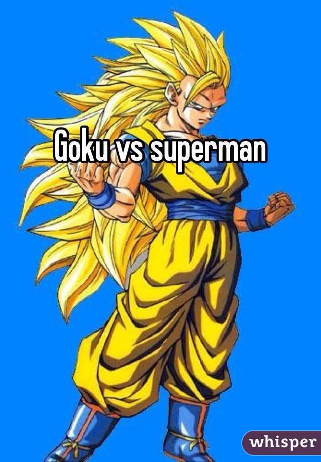 Goku vs superman 