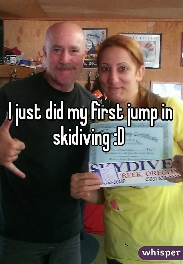 I just did my first jump in skidiving :D  