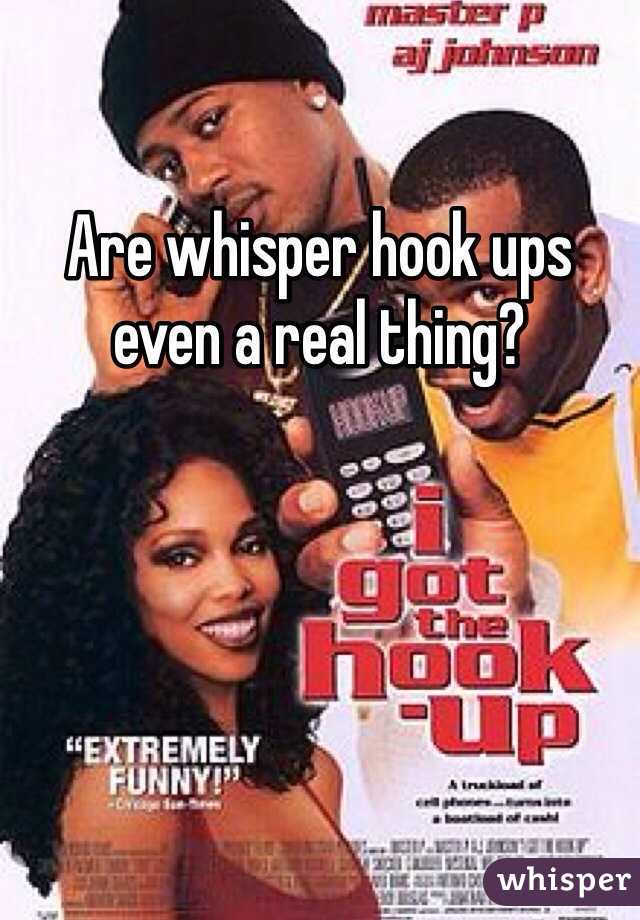 Are whisper hook ups even a real thing?