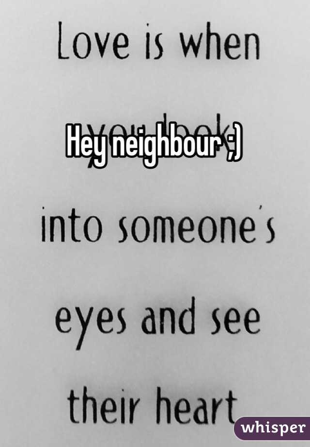 Hey neighbour ;) 