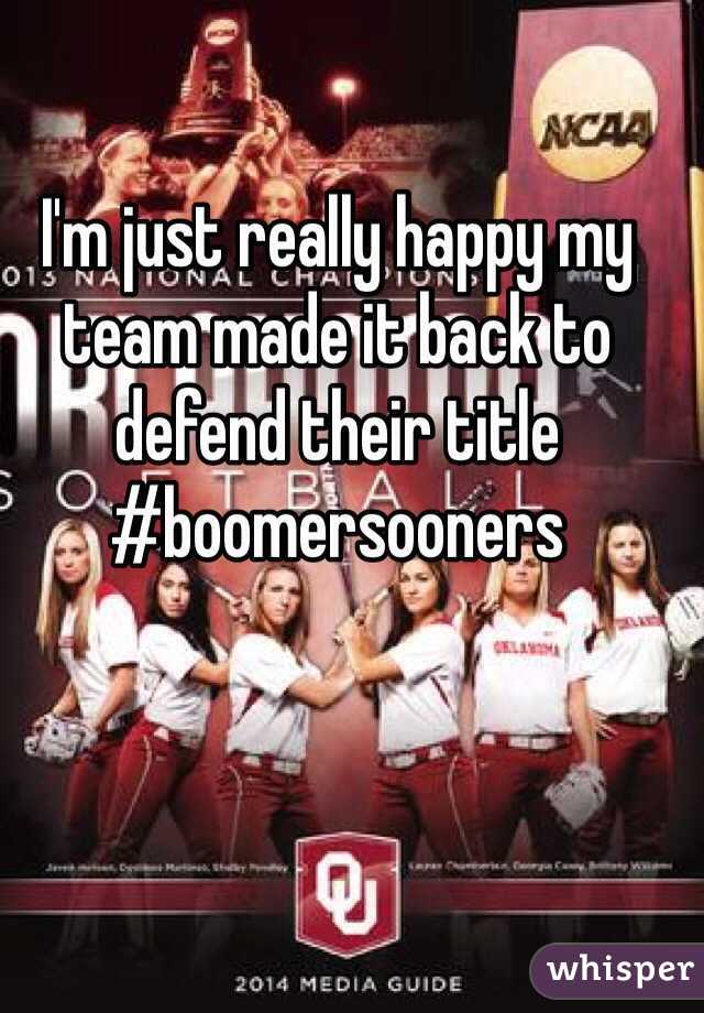 I'm just really happy my team made it back to defend their title #boomersooners