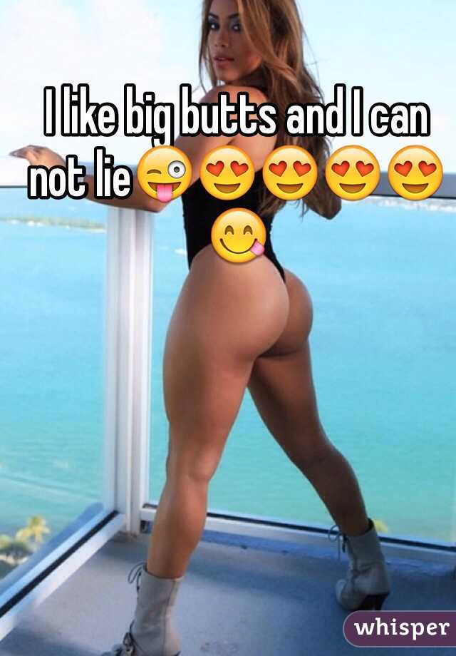 I like big butts and I can not lie😜😍😍😍😍😋