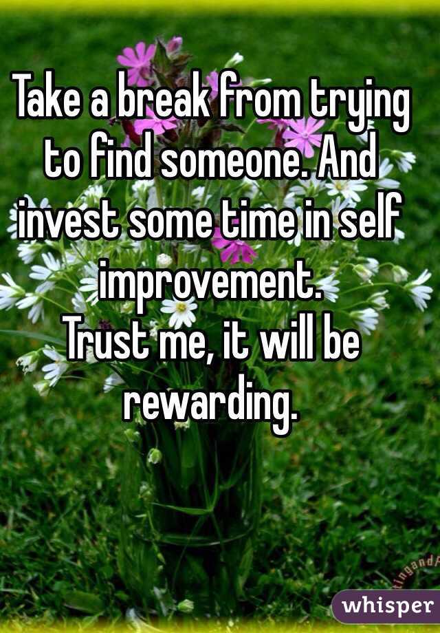 Take a break from trying to find someone. And invest some time in self improvement. 
Trust me, it will be rewarding. 