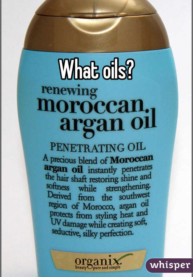 What oils?