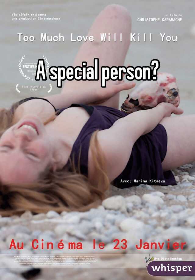 A special person? 