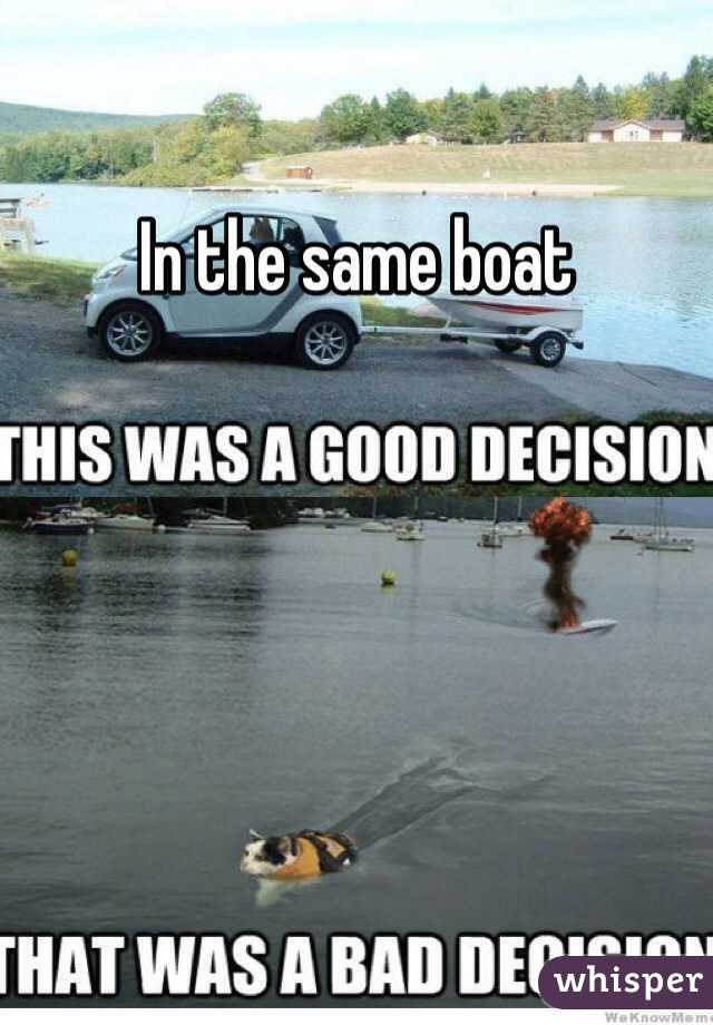 In the same boat  