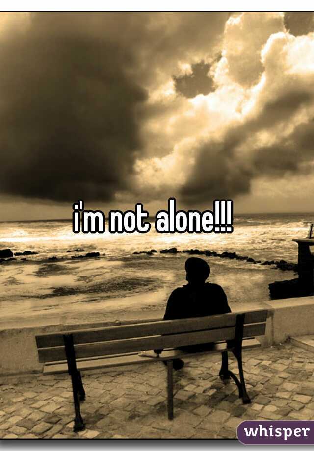 i'm not alone!!! 