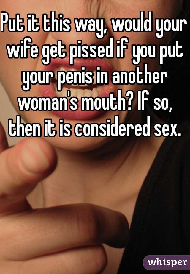 Put it this way, would your wife get pissed if you put your penis in another woman's mouth? If so, then it is considered sex.