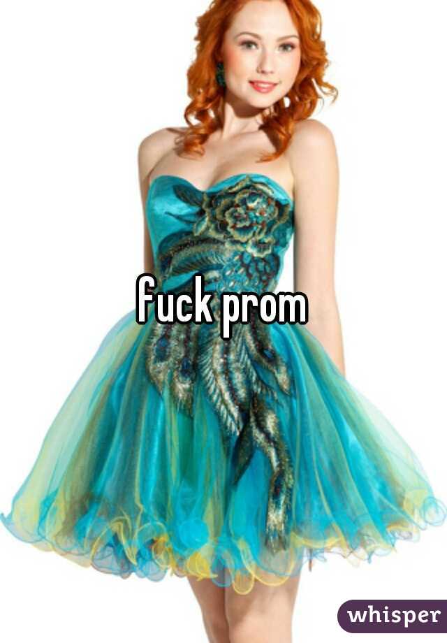 fuck prom