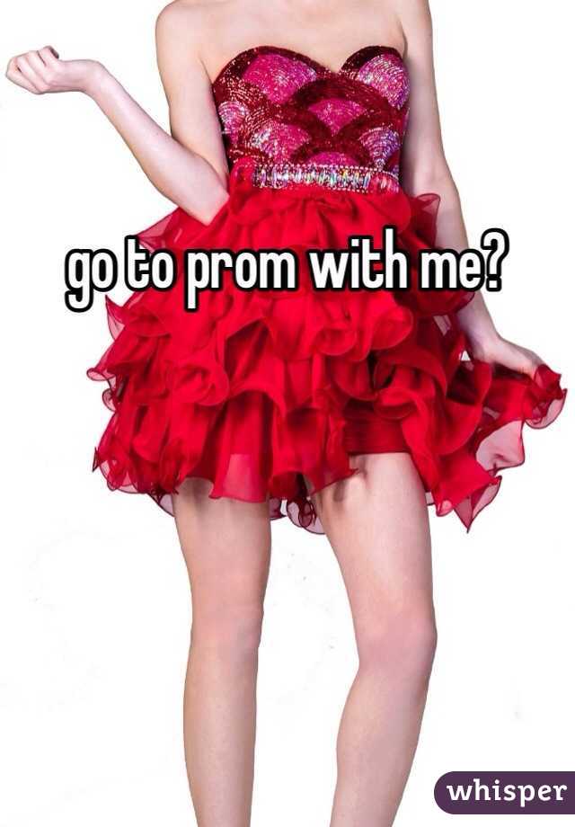 go to prom with me?