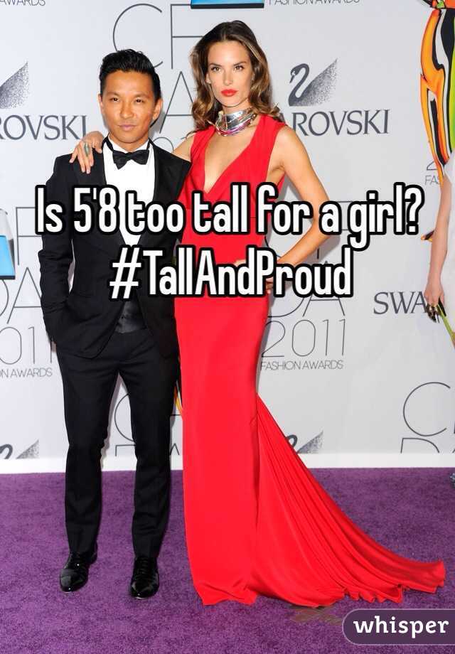 is-5-8-too-tall-for-a-girl-tallandproud