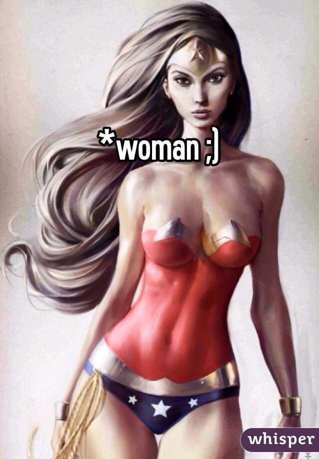 *woman ;)