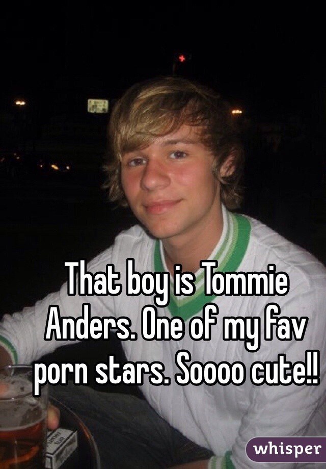 That boy is Tommie Anders. One of my fav porn stars. Soooo cute!!