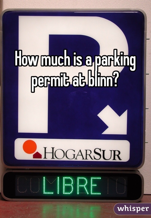 How much is a parking permit at blinn?