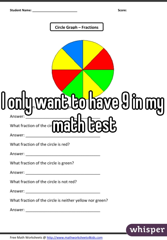 I only want to have 9 in my math test