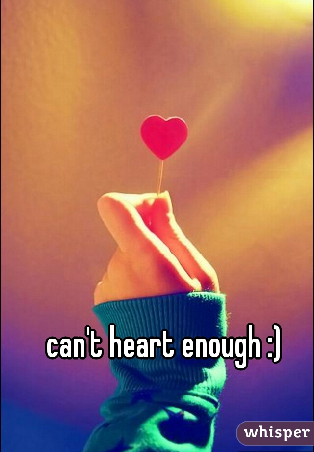 can't heart enough :)