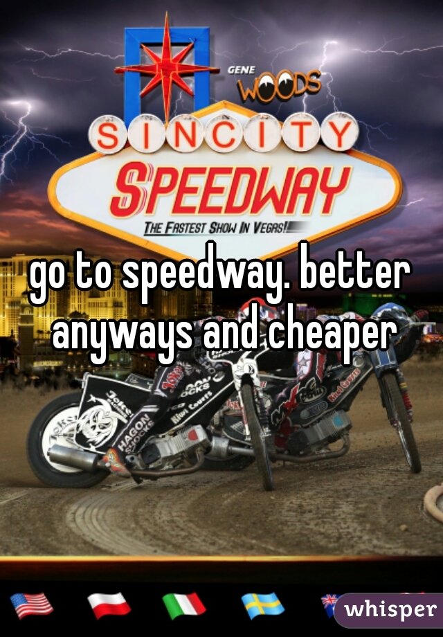 go to speedway. better anyways and cheaper